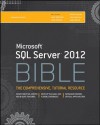 Microsoft SQL Server 2012 Bible - Adam Jorgensen, Jorge Segarra, Patrick LeBlanc, Jose Chinchilla