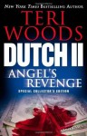 Dutch II: Angel's Revenge (Dutch Trilogy) - Teri Woods