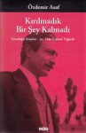 Kırılmadık Bir Şey Kalmadı - Özdemir Asaf