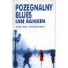 Pożegnalny blues - Ian Rankin