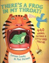 There's a Frog in My Throat! - 440 Animal Sayings a Little Bird Told Me - Loreen Leedy, Pat Street