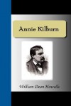 Annie Kilburn - William Dean Howells