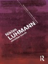 Niklas Luhmann (Key Sociologists) - Christian Borch