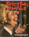 Spitting Images - Peter Fluck, Ben Elton, Harry Enfield, Stephen Fry, Germaine Greer, Barry Humphries, Moray Hunter, John Docherty, Tama Janowitz, Frank Keating, Sean Kelly, John Lloyd, Clive Merrison, John Mortimer, Tom Nairn, Tom Sharpe, Sue Townsend, Hugo Vickers, John Wells, Heathcote Wi