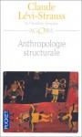 Anthropologie structurale 1 - Claude Lévi-Strauss