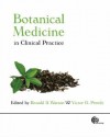 Botanical Medicine In Clinical Practice - Victor R. Preedy