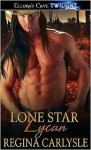 Lone Star Lycan - Regina Carlysle