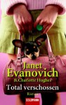 Total Verschossen (Full Series, #4) - Janet Evanovich, Gertrud Wittich, Charlotte Hughes