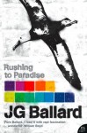 Rushing to Paradise - J.G. Ballard