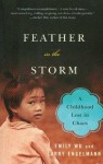 Feather in the Storm: A Childhood Lost in Chaos - Emily Wu, Larry Engelmann