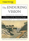 Cengage Advantage Books: The Enduring Vision, Volume I - Paul S. Boyer, Clifford Clark, Joseph F. Kett, Neal Salisbury, Harvard Sitkoff, Karen Halttunen