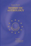 Hermetic Astrology: Vol. 1 - Robert Powell