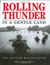 Rolling Thunder In A Gentle Land: The Vietnam War Revisited - Andrew Wiest