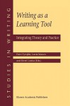 Writing as a Learning Tool: Integrating Theory and Practice - Paivi Tynjala, Gert Rijlaarsdam, Lucia Mason, Kirsti Lonka