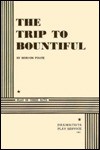 The Trip to Bountiful - Horton Foote