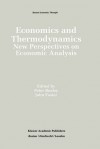 Economics and Thermodynamics:: New Perspectives on Economic Analysis - Peter Burley