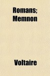 Romans; Memnon - Voltaire