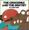 The Crocodile & the Dentist - Tarō Gomi