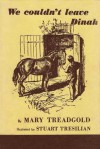 We Couldn't Leave Dinah - Mary Treadgold, Stuart Tresilian