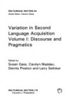 Variation in Second Language Acquisition Volume I: Discourse and Pragmatics - Susan M. Gass, Carolyn G. Madden, Dennis Preston, Larry Selinker