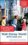 The Unofficial Guide to Walt Disney World with Kids 2011 - Bob Sehlinger, Menasha Ridge, Liliane Opsomer, Len Testa