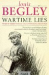 Wartime Lies - Louis Begley