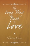 The Long Way Back To Love - Wendy Evans