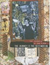 The Journey is the Destination: The Journals of Dan Eldon - Dan Eldon, Kathy Eldon