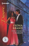 The Fiancee Charade (The Pearl House) - Fiona Brand