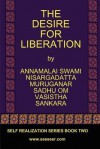 The Desire for Liberation - Sri Nisargadatta Maharaj, Vasistha, Adi Shankaracarya