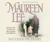 Mother Of Pearl - Maureen Lee, Jacqueline King