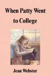 When Patty Went to College - Jean Webster