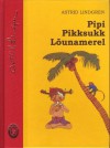 Pipi Pikksukk Lõunamerel - Astrid Lindgren, Ingrid Vang Nyman, Vladimir Beekman