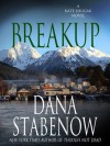 Breakup - Dana Stabenow