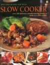 Best Ever Recipes for Your Slow Cooker: Over 200 Delicious Mouthwatering Dishes to Make in a Slow Cooker - Catherine Atkinson