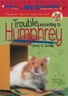 Trouble According to Humphrey - Betty G. Birney