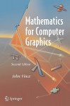 Mathematics for Computer Graphics - John Vince