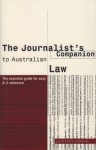 The Journalist's Companion to Australian Law - Geoffrey Gibson