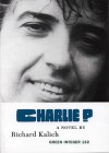 Charlie P - Richard Kalich