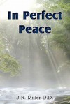 In Perfect Peace - J.R. Miller