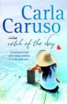 Catch of the Day - Carla Caruso