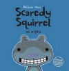 Scaredy Squirrel At Night - Mélanie Watt