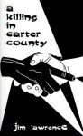 A Killing in Carter Country - Jim Lawrence