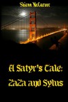 A Satyr's Tale: Zaza & Sylus - Shiree McCarver