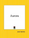 Aurora - Jakob Böhme