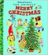 The Animals' Merry Christmas - Kathryn Jackson, Richard Scarry