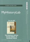 NEW MyHistoryLab Student Access Code Card for The American Journey, Concise Edition Combined Volume (standalone) - David H. Goldfield, Carl E. Abbott, Virginia Dejohn Anderson, Jo Ann E. Argersinger, Peter H. Argersinger, William M. Barney