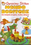 Mondo roditore: Idee stratopiche da tagliare, incollare, dipingere! - Geronimo Stilton