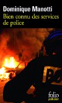 Bien connu des services de police - Dominique Manotti