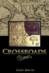 Crossroads - Chip Smith